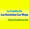 La Cumbia de los Huicholes Con Wepa - Single