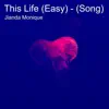 This Life (Easy) - [Song] - Single album lyrics, reviews, download