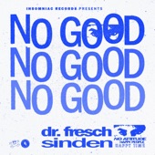 Dr. Fresch & Sinden - No Good