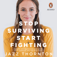 Jazz Thornton - Stop Surviving Start Fighting artwork