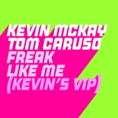 Freak Like Me (Kevin's Vip Edit) artwork