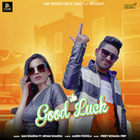 Sam Sharma - Good Luck (feat. Mehak Sharma) - Single artwork