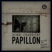 Papillon (Ungekürzt) - Henri Charrière
