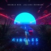 Circles - Single