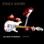Vince Ashby - Get Down to Business