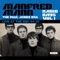 Manfred Mann Interview, Pt. 1 - Manfred Mann lyrics
