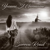 Yvonne St. Germaine - Sorrow Road
