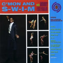 C'mon and Swim - Bobby Freeman C'mon and Swim - Bobby Freeman