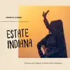 Estate indiana - Canzoni con tamburi e flauto molto rilassante album lyrics, reviews, download