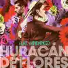 Huracán de flores - Single album lyrics, reviews, download
