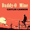 Daddy-O Mine - Single