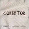 Cobertor (Remix) - Single album lyrics, reviews, download