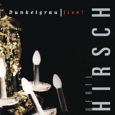 Dunkelgrau Live! - Ludwig Hirsch