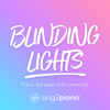 Blinding Lights (Originally Performed by the Weeknd) - Sing2Piano