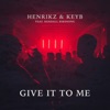 Give It to Me (feat. Kendall Birdsong) - Single