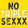 No Triple Sexxx - Single