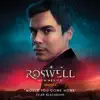 Would You Come Home (From Roswell, New Mexico: Season 2) - Single album lyrics, reviews, download