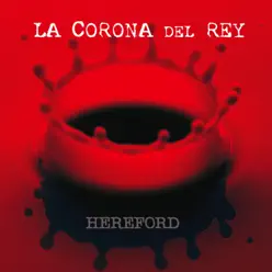 La Corona del Rey - Single - Hereford