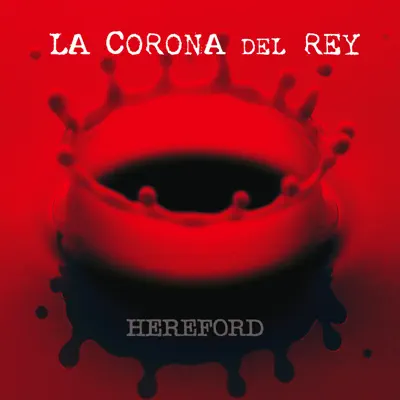 La Corona del Rey - Single - Hereford