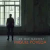 De Qué Manera - Single album lyrics, reviews, download
