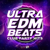ULTRA EDM BEATS -CLUB PARTY HITS- mixed by DJ George artwork