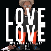 LA LA LA (Love You Like) artwork