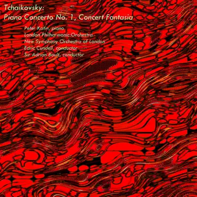 Tchaikovsky: Piano Concerto No. 1, Op. 23 - Concert Fantasia, Op. 56 - London Philharmonic Orchestra