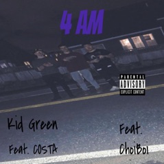 4 AM (feat. ChoiBoi & Costa) - Single