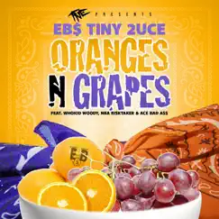 Oranges N Grapes (feat. WhoKid Woody, NBA Risktaker & Ace Bad Ass) Song Lyrics