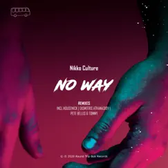 No Way (Remixes) - Single by Nikko Culture album reviews, ratings, credits