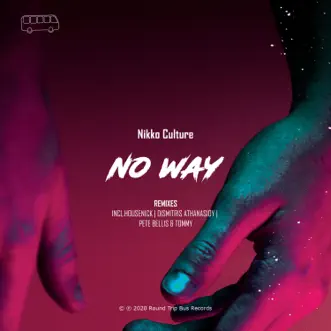 No Way (feat. Housenick) [Housenick Remix] by Nikko Culture song reviws