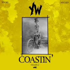 Coastin' - Single by Young Wicked album reviews, ratings, credits