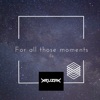 For All Those Moments - Single