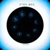Otra Mas - Single album lyrics, reviews, download