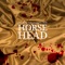 Horse Head (feat. Daniel Son) - Finn & Jay Royale lyrics