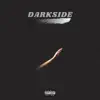 Darkside - Single album lyrics, reviews, download