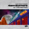 4am Burners (feat. Wes Restless) - Single album lyrics, reviews, download