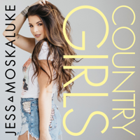 Jess Moskaluke - Country Girls artwork