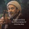 Osman Bey Marşı - Arslanbek Sultanbekov