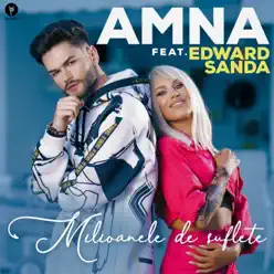 Milioane De Suflete (feat. Edward Sanda) - Single - Amna Milioane De Suflete (feat. Edward Sanda) - Single - Amna