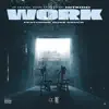 Stream & download Work (feat. Duke Deuce) - Single