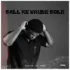 Call Me Wande Cole - Single album lyrics, reviews, download