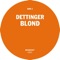 Blond 2 - Dettinger lyrics