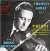 Franco Gulli, Vol 1: Mozart With Bruno Giuranna album lyrics, reviews, download