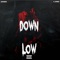 Down Low (feat. C.James) - AshieBee lyrics