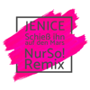 Schieß ihn auf den Mars (Nur So! Extended Remix) - Jenice