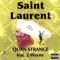 Saint Laurent (feat. Z-Wayne) - Quan Strange lyrics