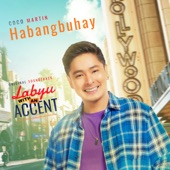 Habangbuhay (from "Labyu with an Accent") artwork