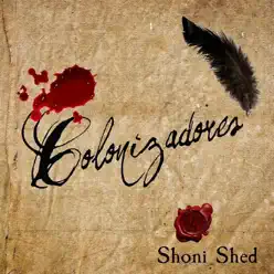 Colonizadores - Single - Shoni Shed