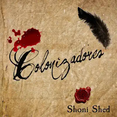Colonizadores - Single - Shoni Shed